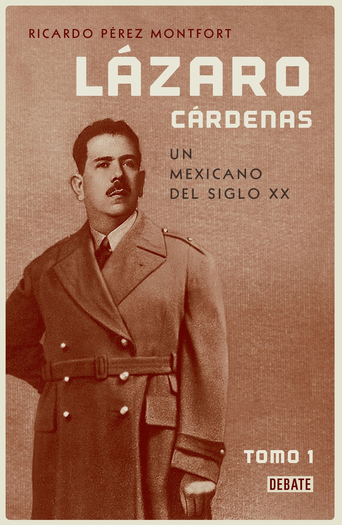 Lazaro Cardenas / Lazaro Cardenas: A Political Biography