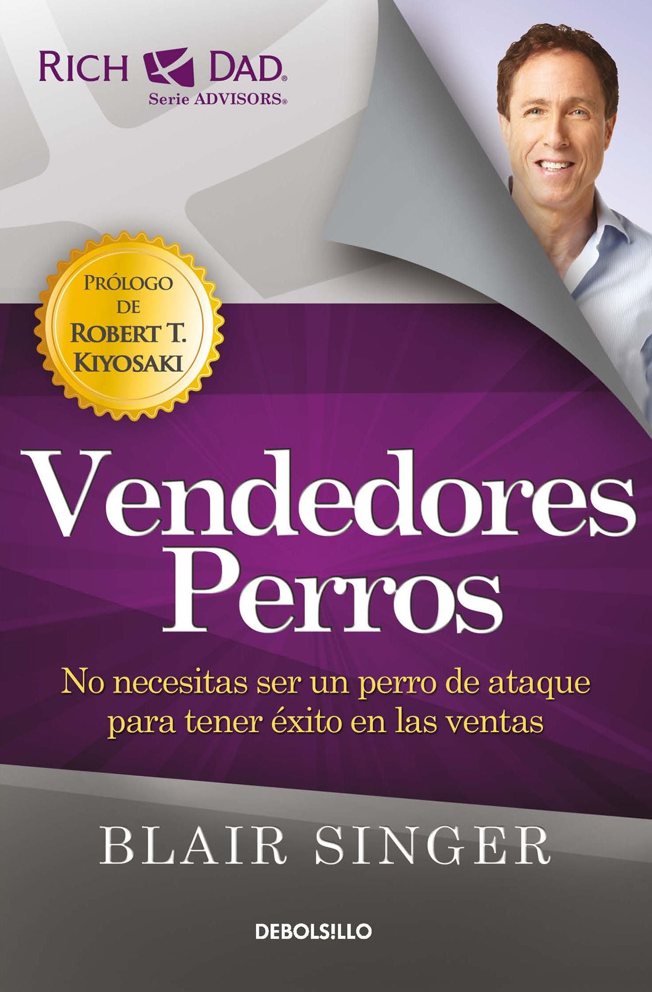 Vendedores perros: No necesitas ser un perro de ataque para tener exito en las ventas/ Sales Dogs: You Don't Have to be an Attack Dog to Explode Your Income: No necesitas ser un perro de ataque para tener exito en las ventas