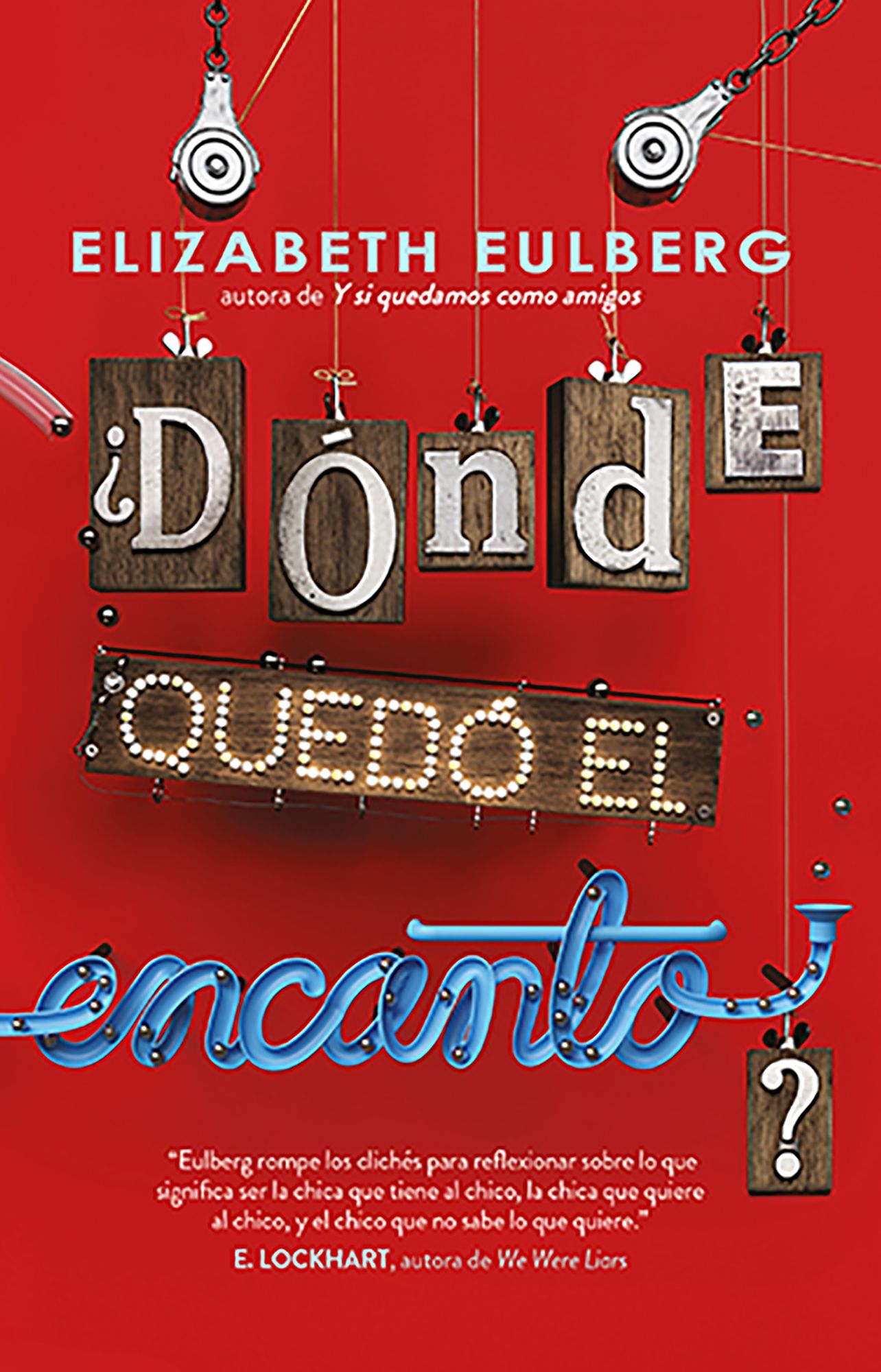 Dónde quedó el encanto?