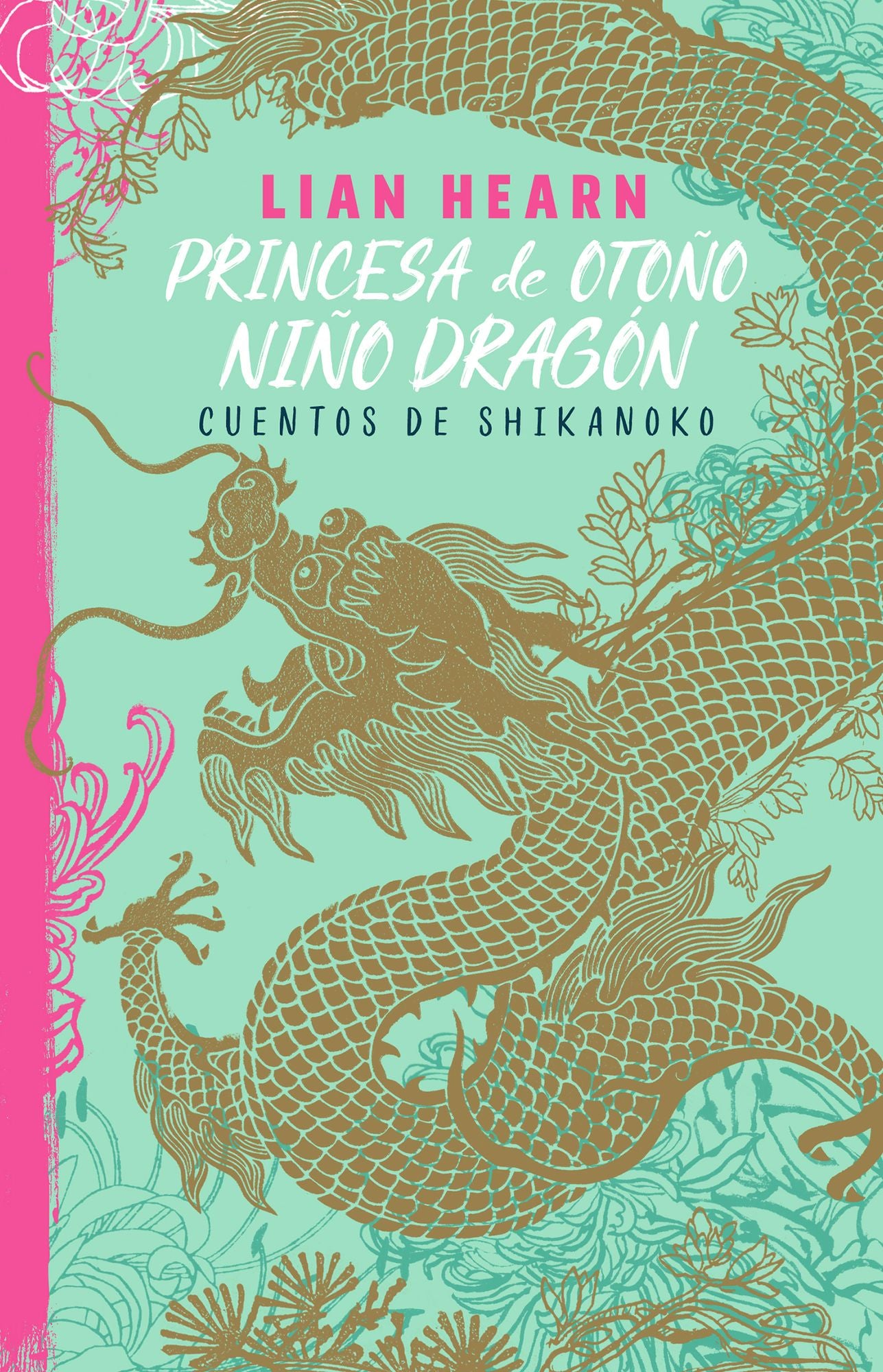 Princesa de otoño, niño dragón (Leyendas de Shikanoko 2): Cuentos de Shikanoko