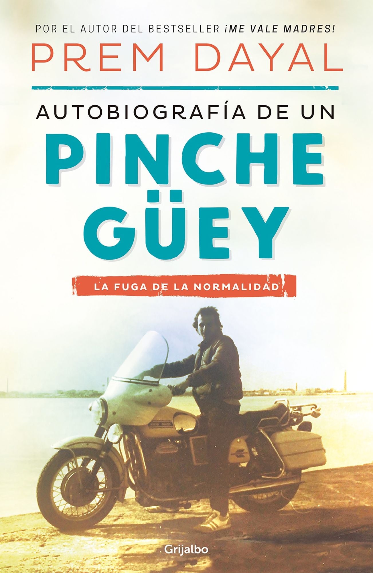 Autobiografia de un pinche guey