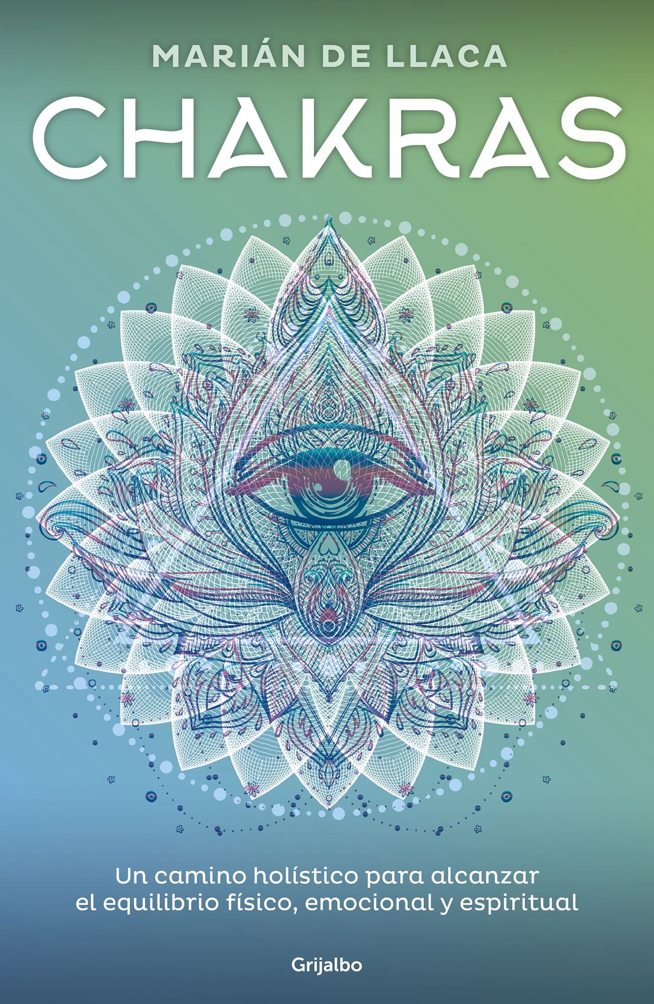 Chakras: Un camino holístico para alcanzar el equilibrio físico, emocional y espiritual