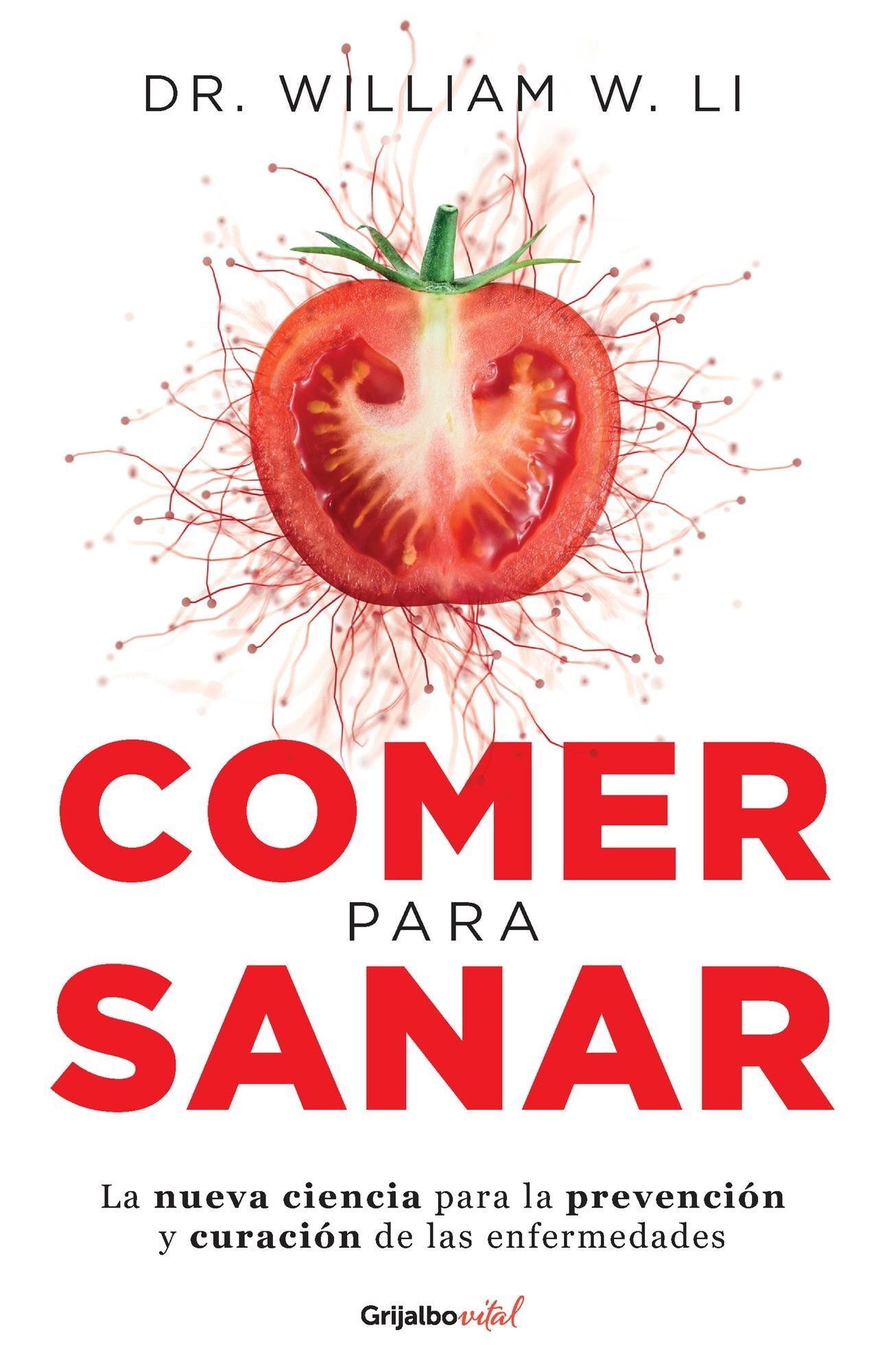 Comer para sanar / Eat to Beat Disease : La nueva ciencia para la prevencion y curacion de las enfermedades / The New Science of How Your Body Can Heal Itself