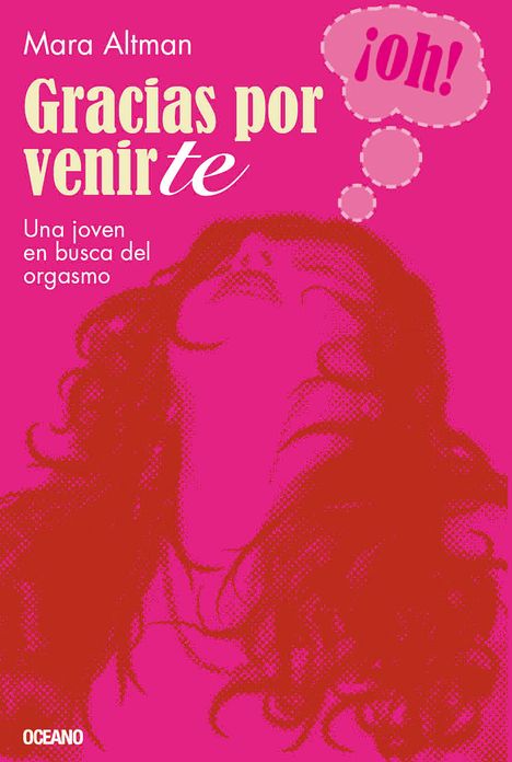 Gracias por venirte: Una joven en busca del orgasmo