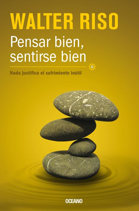 Pensar bien, sentirse bien: Nada justifica el sufrimiento inutil
