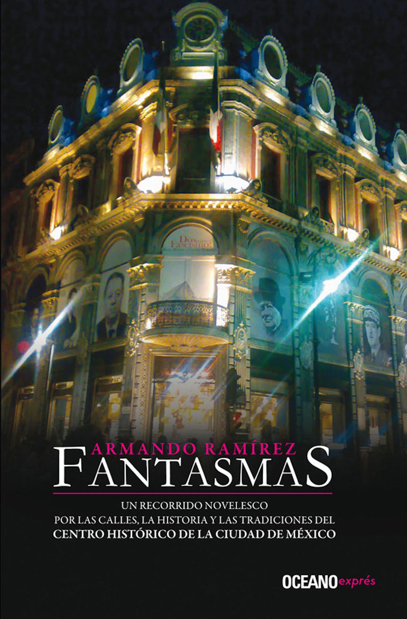 Fantasmas: un recorrido por las calles, la historia y las tradiciones del Centro Histórico de la Ciudad de México
