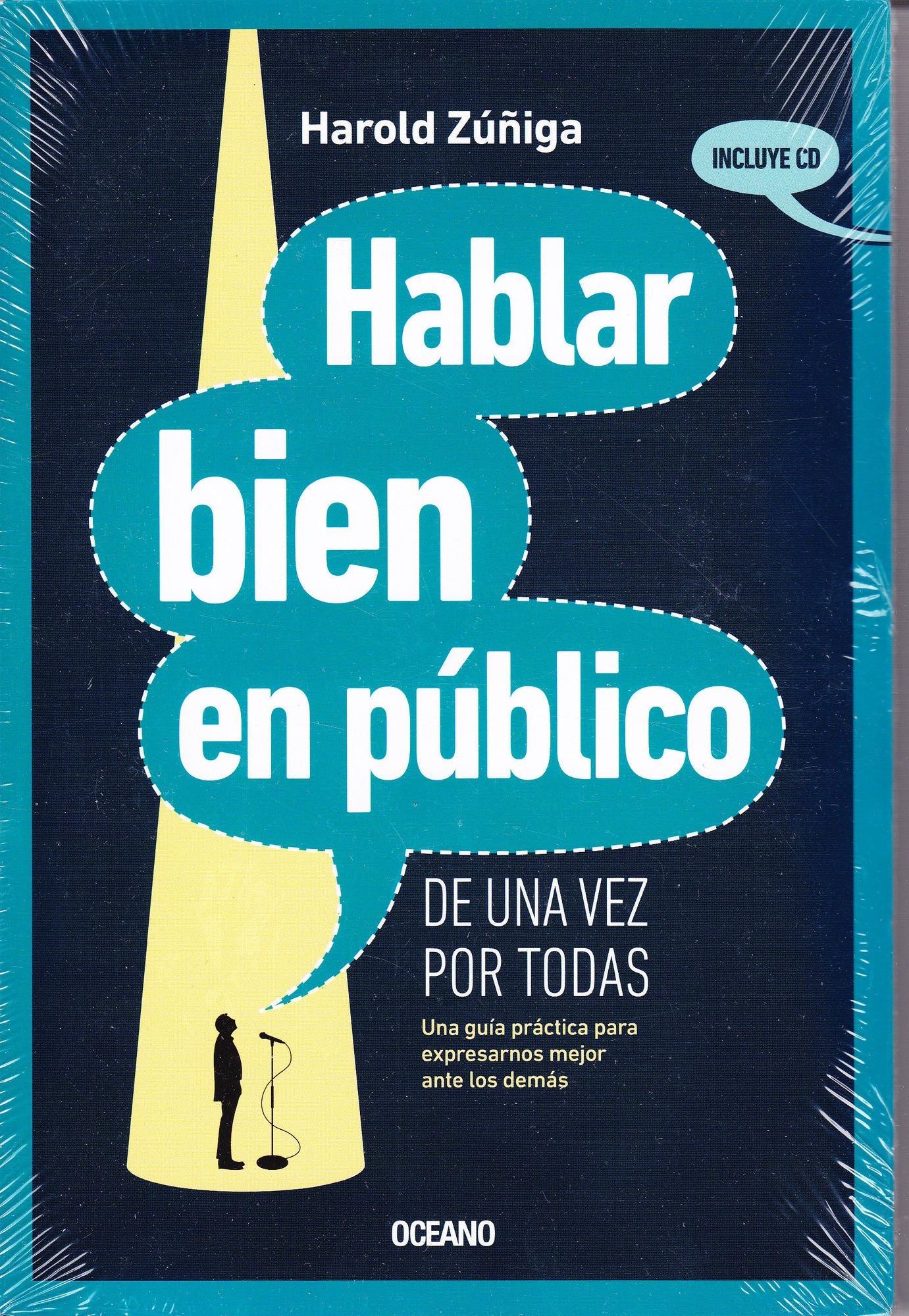 Hablar bien en publico de una vez por todas (incluye CD con voz del autor)