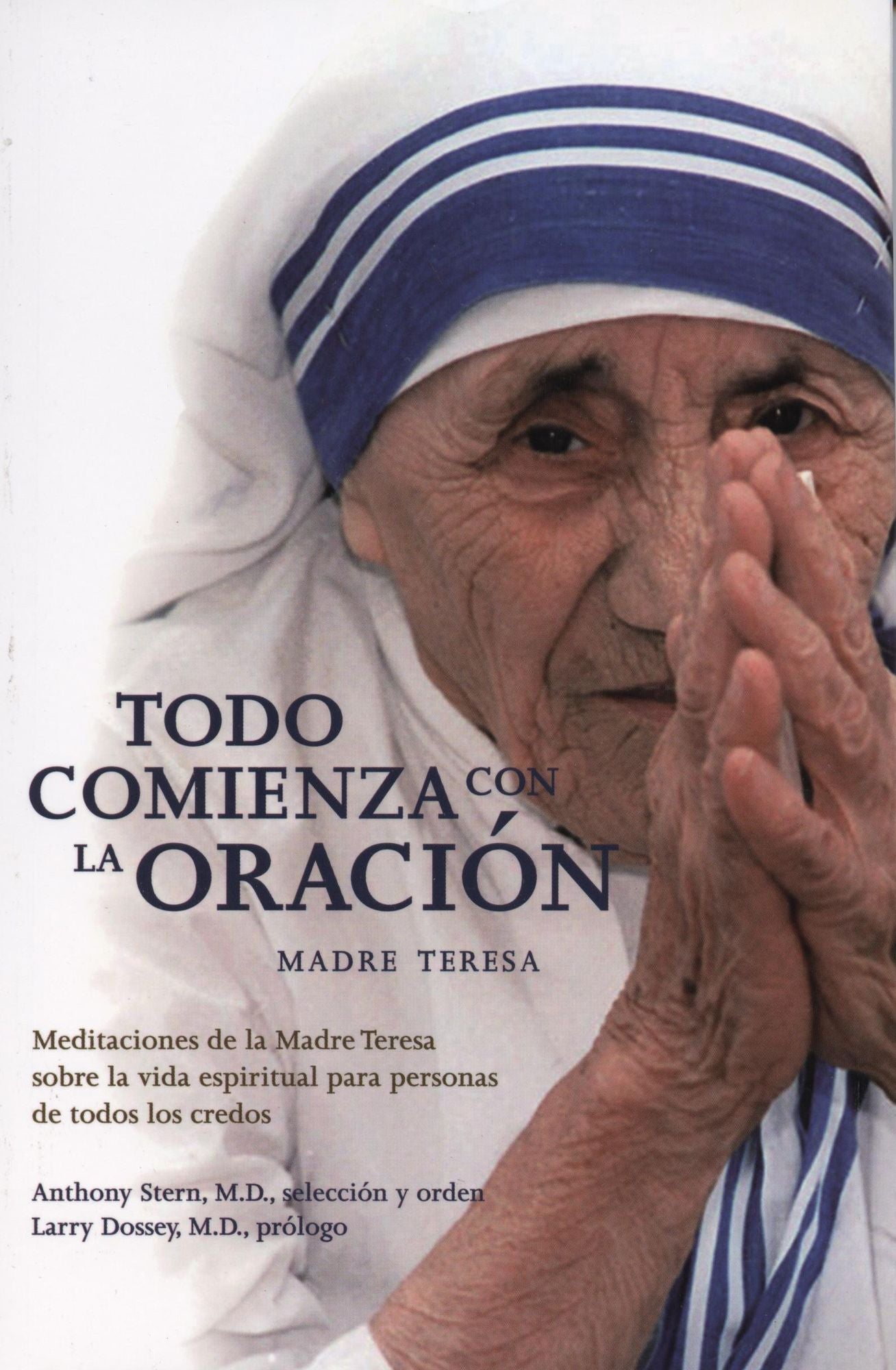 Todo comienza con la oracion Madre Teresa