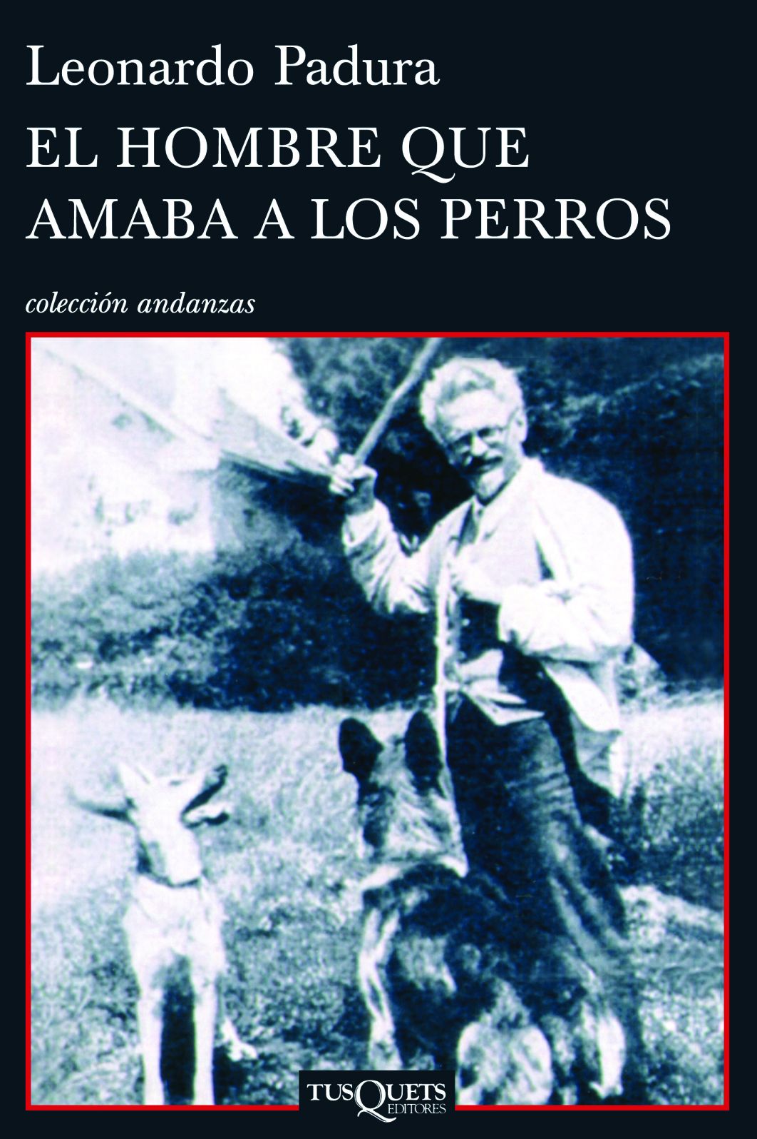 El hombre que amaba a los perros / The Man Who Loved Dogs