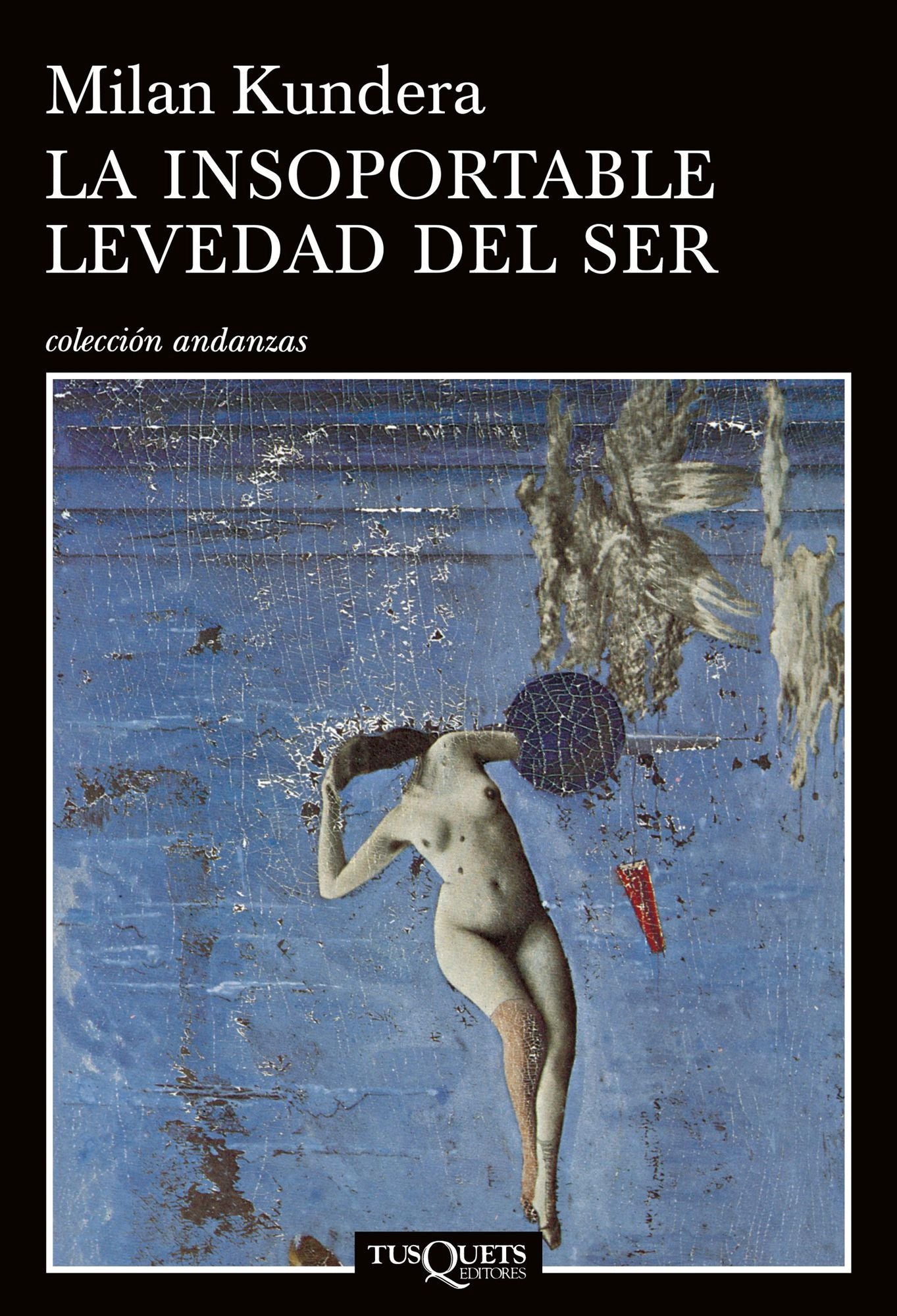 La insoportable levedad del ser