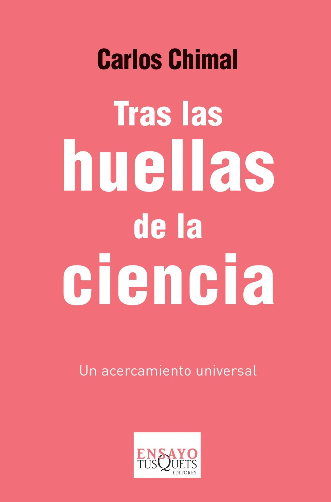 Tras las huellas de la ciencia: Un acercamiento universal