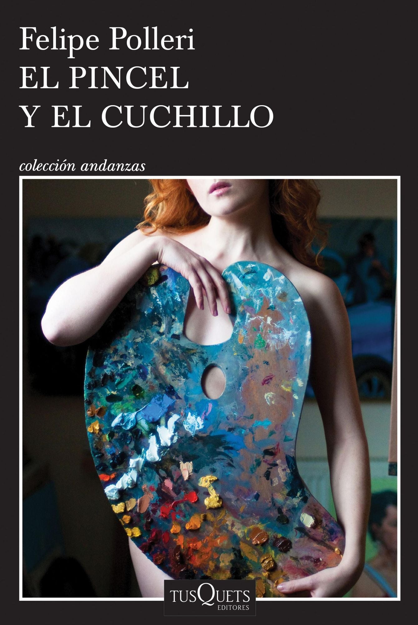 El pincel y el cuchillo