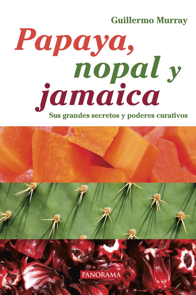 Papaya, nopal y jamaica