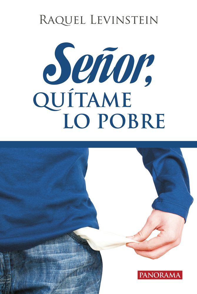 Senor, quitame lo pobre