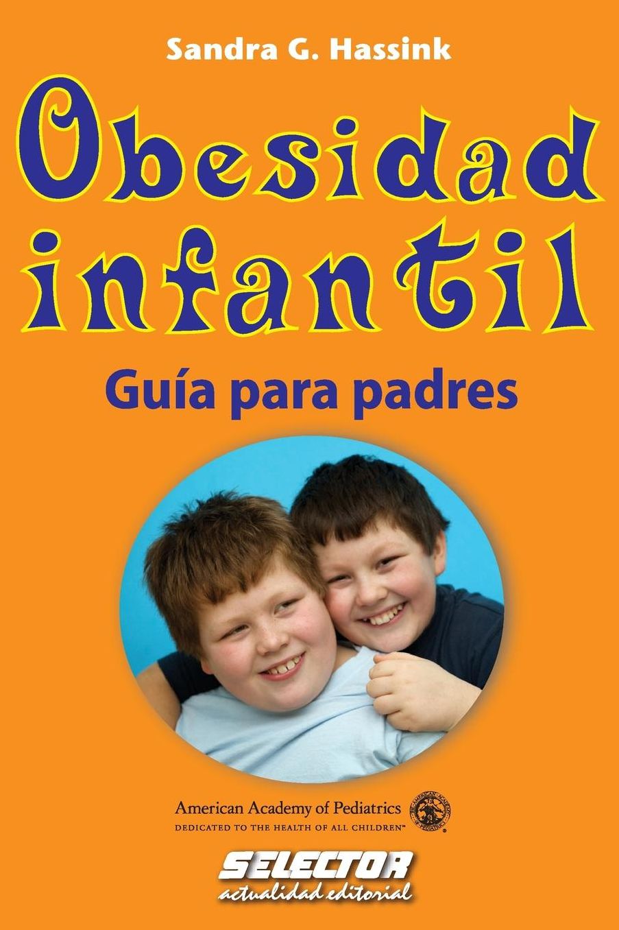Obesidad infantil / A Parent's Guide to Childhood Obesity : Guia Para Padres / a Parent's Guide