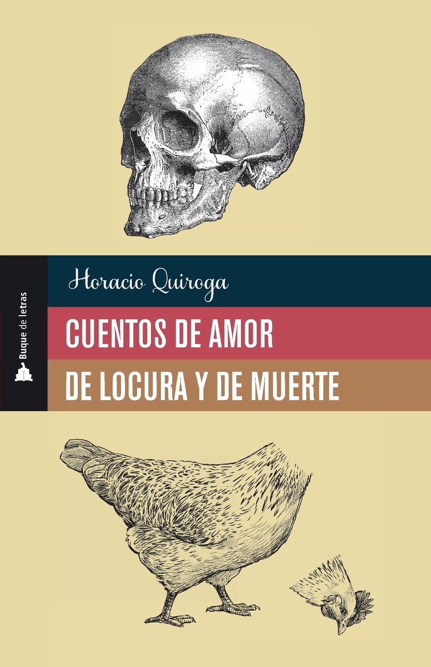 Cuentos de amor, de locura y de muerte / Stories of Love, Madness and Death