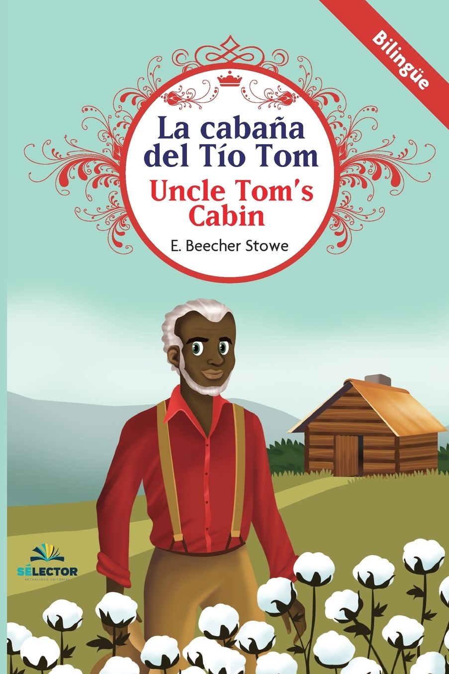 La cabana del tio Tom / Uncle Tom's Cabin