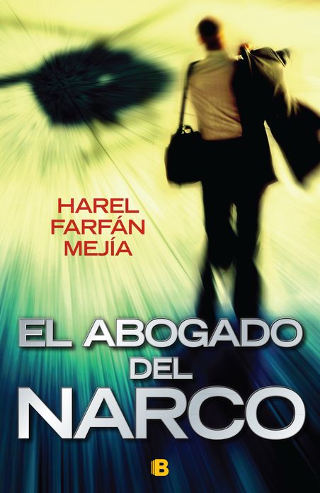 El Abogado del narco