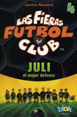 Juli el mejor defensa. Las fieras del futbol 4