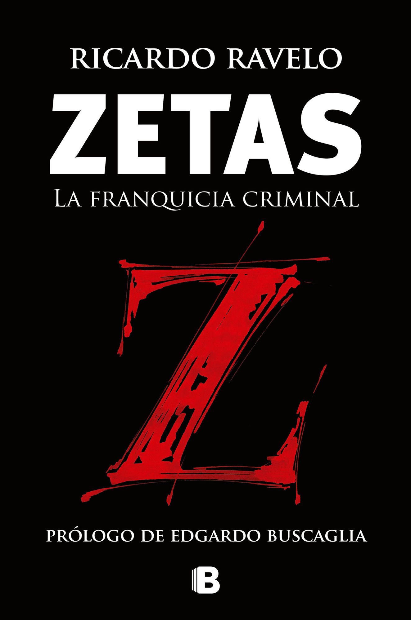 Zetas, la franquicia criminal