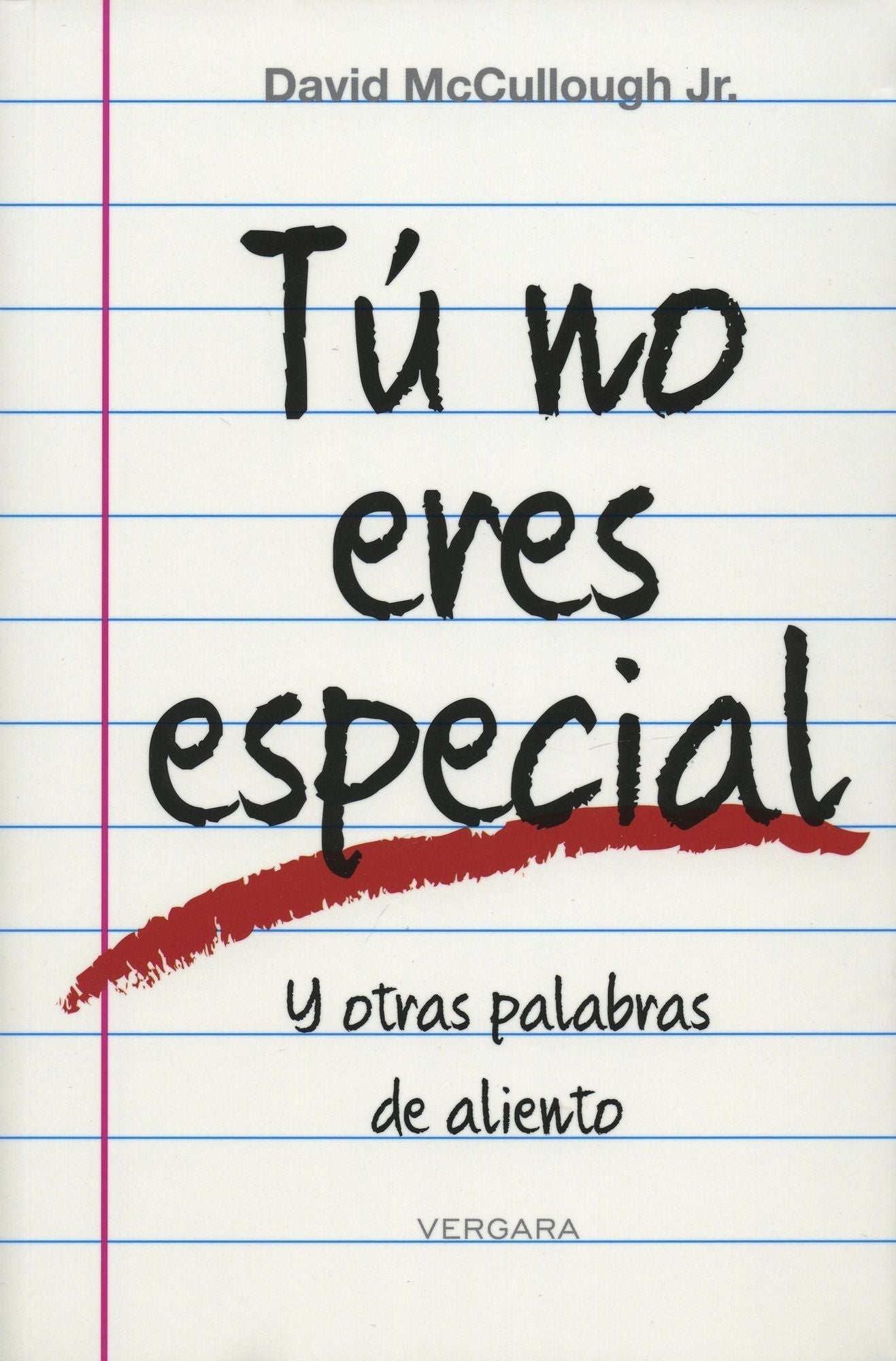 Tu no eres especial