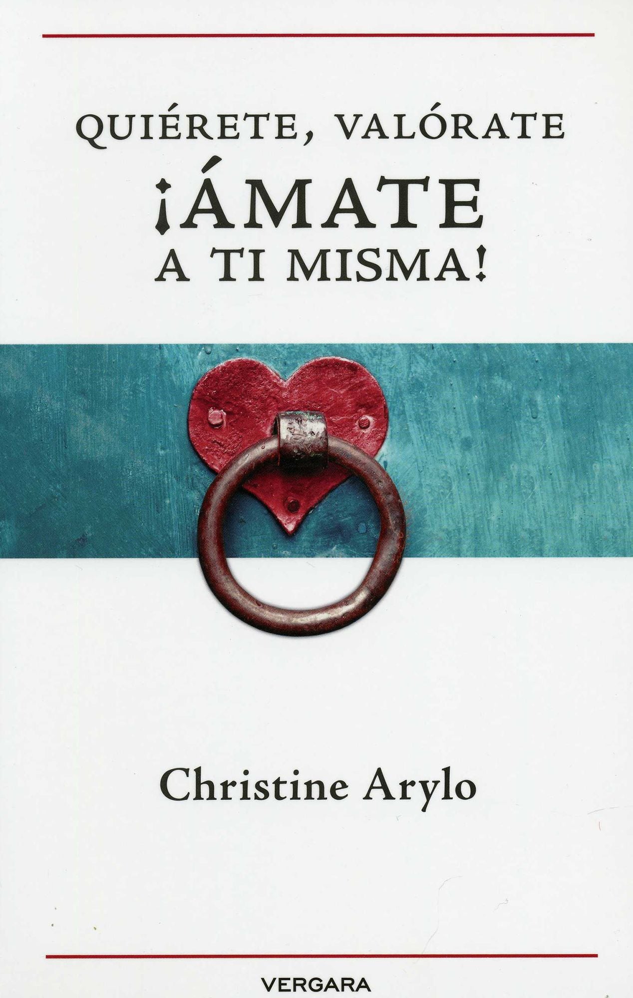Quiérete, valórate Ámate a ti misma!