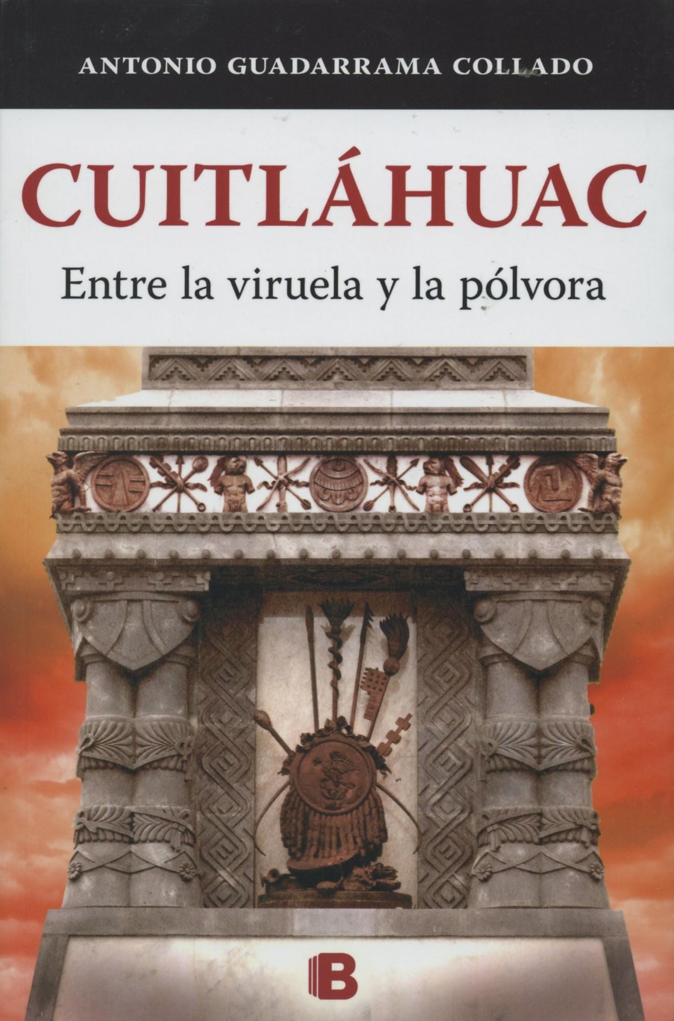 Cuitláhuac: Entre la viruela y la pólvora