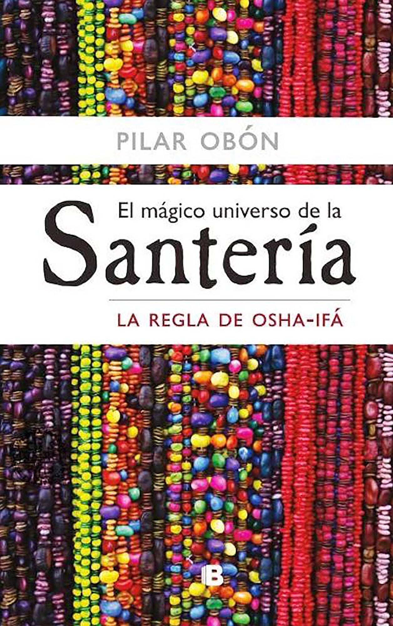 El mágico universo de la Santería: La Regla de Osha-Ifá