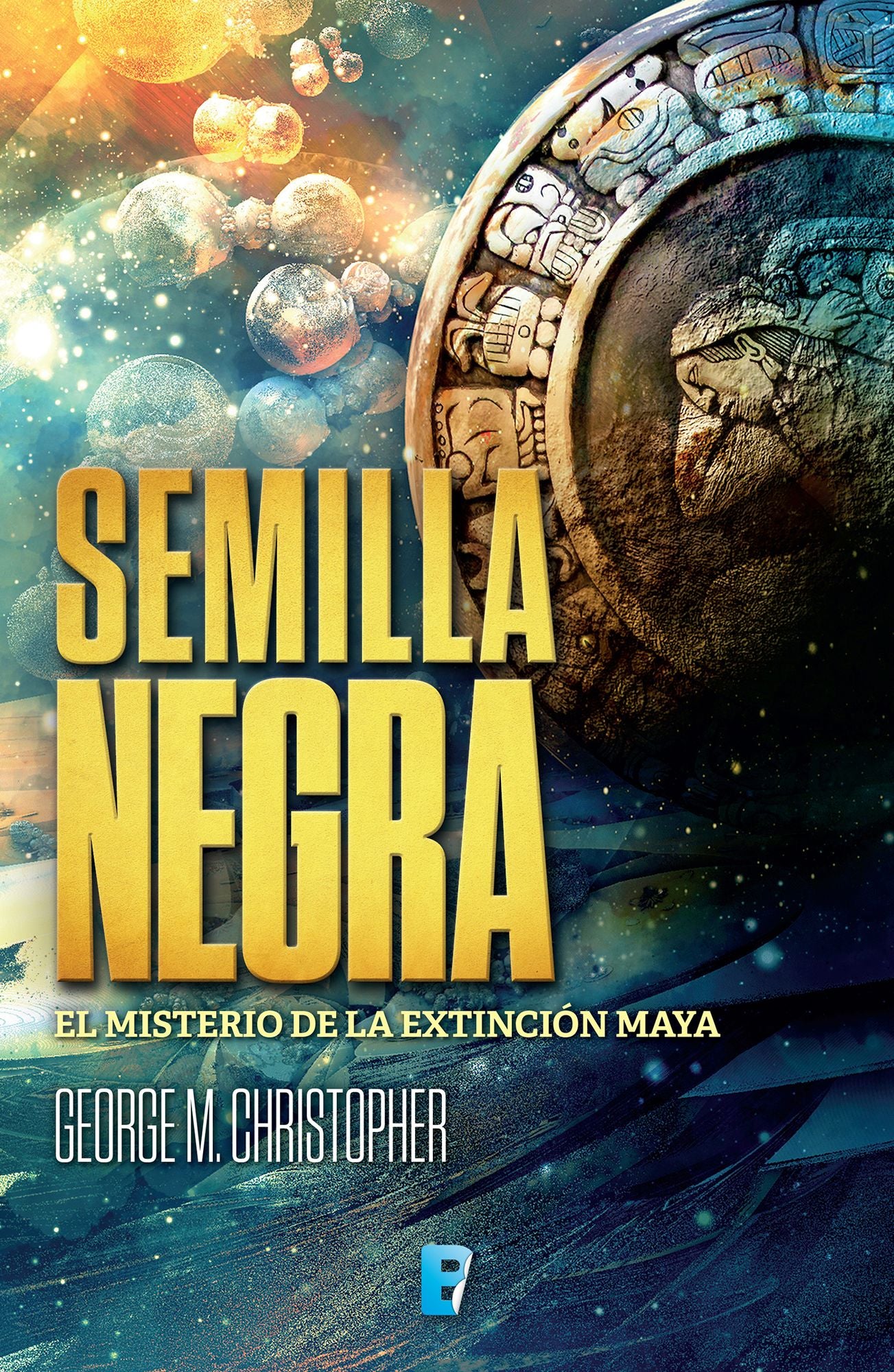 Semilla Negra: El misterio de la extinción maya