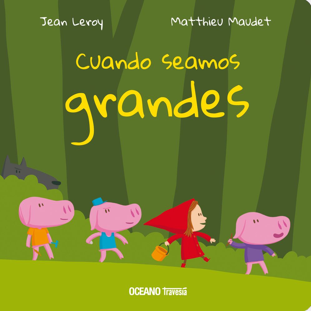 Cuando seamos grandes / When We're All Grown Up