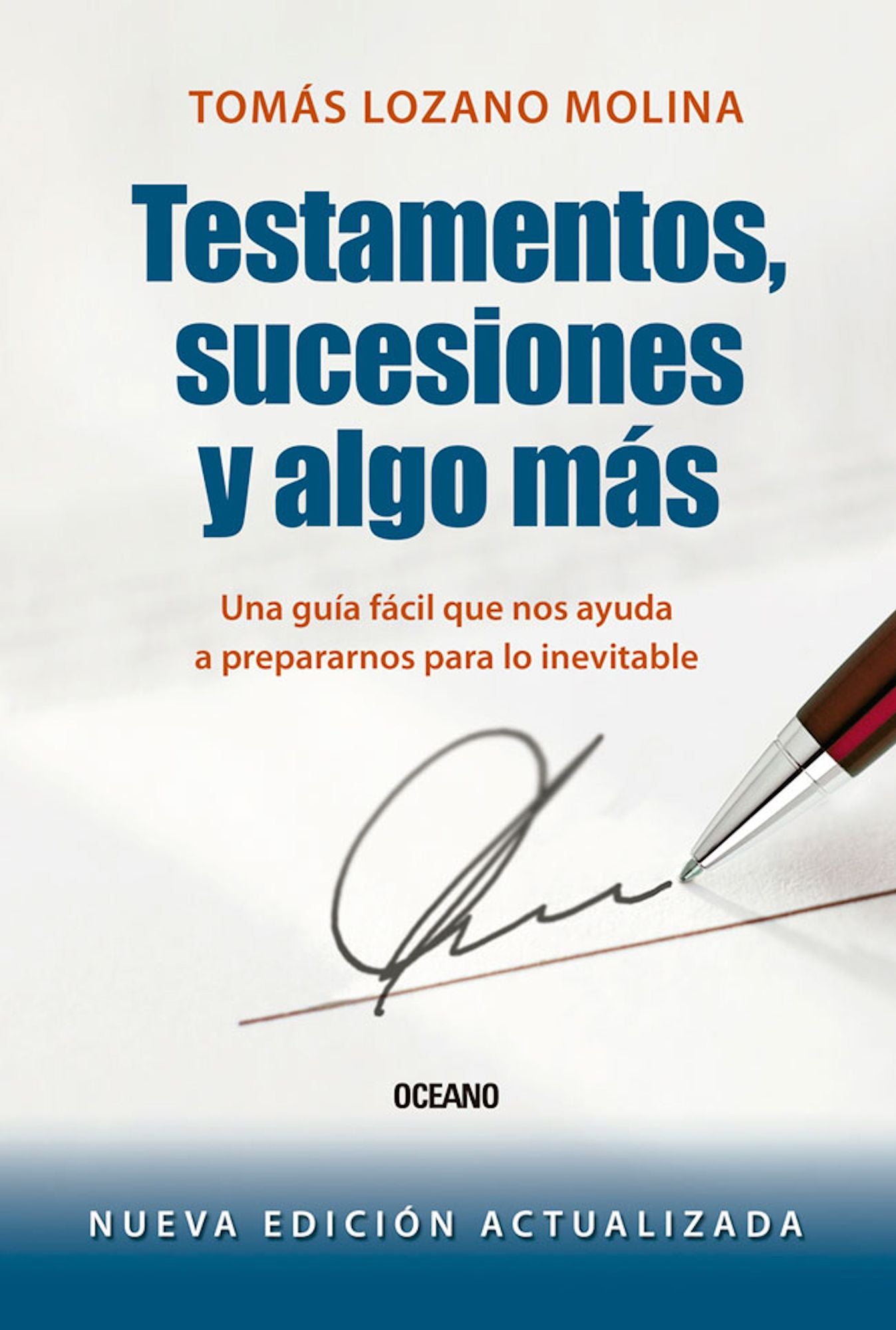 Testamentos, sucesiones y algo más (Edición actualizada)