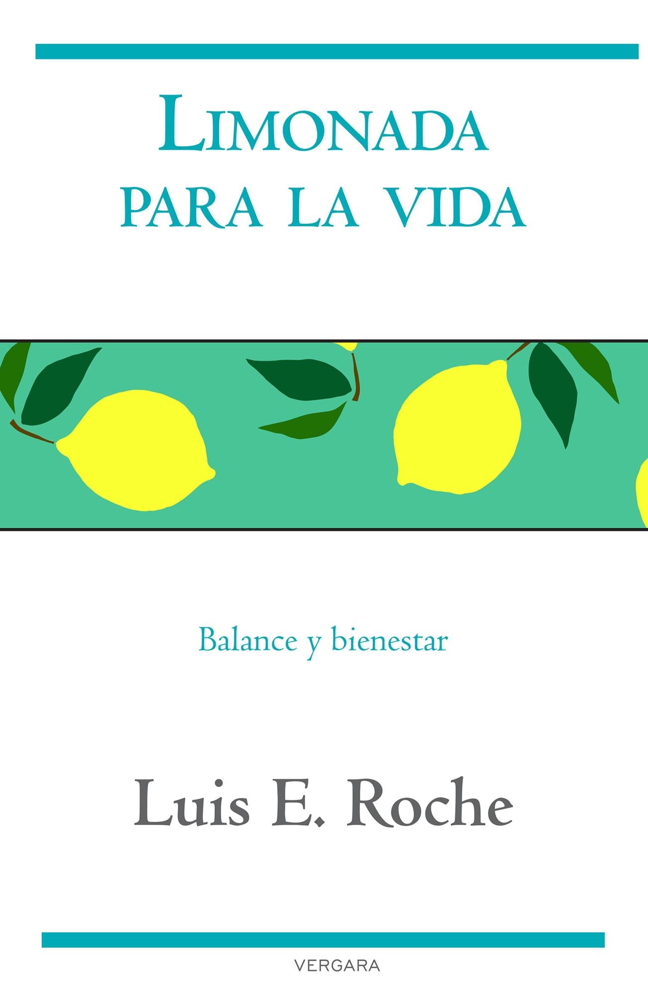 Limonada para la vida: Balance y bienestar