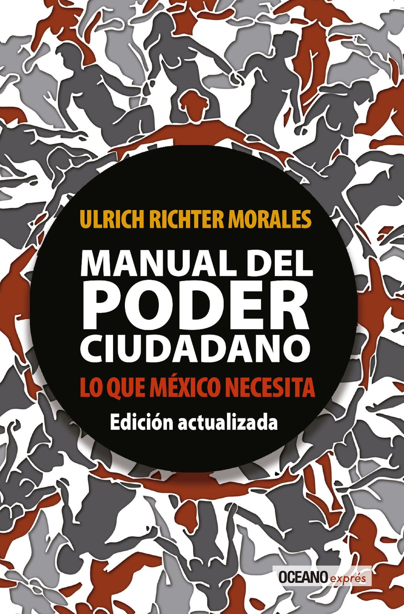 Manual del poder ciudadano: Lo que México necesita