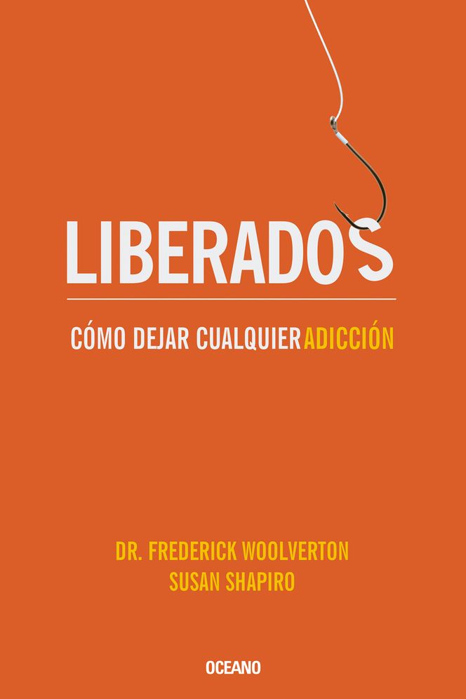 Liberados: Como dejar cualquier adiccion