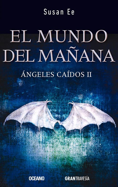 Angeles caidos II: El mundo del manana