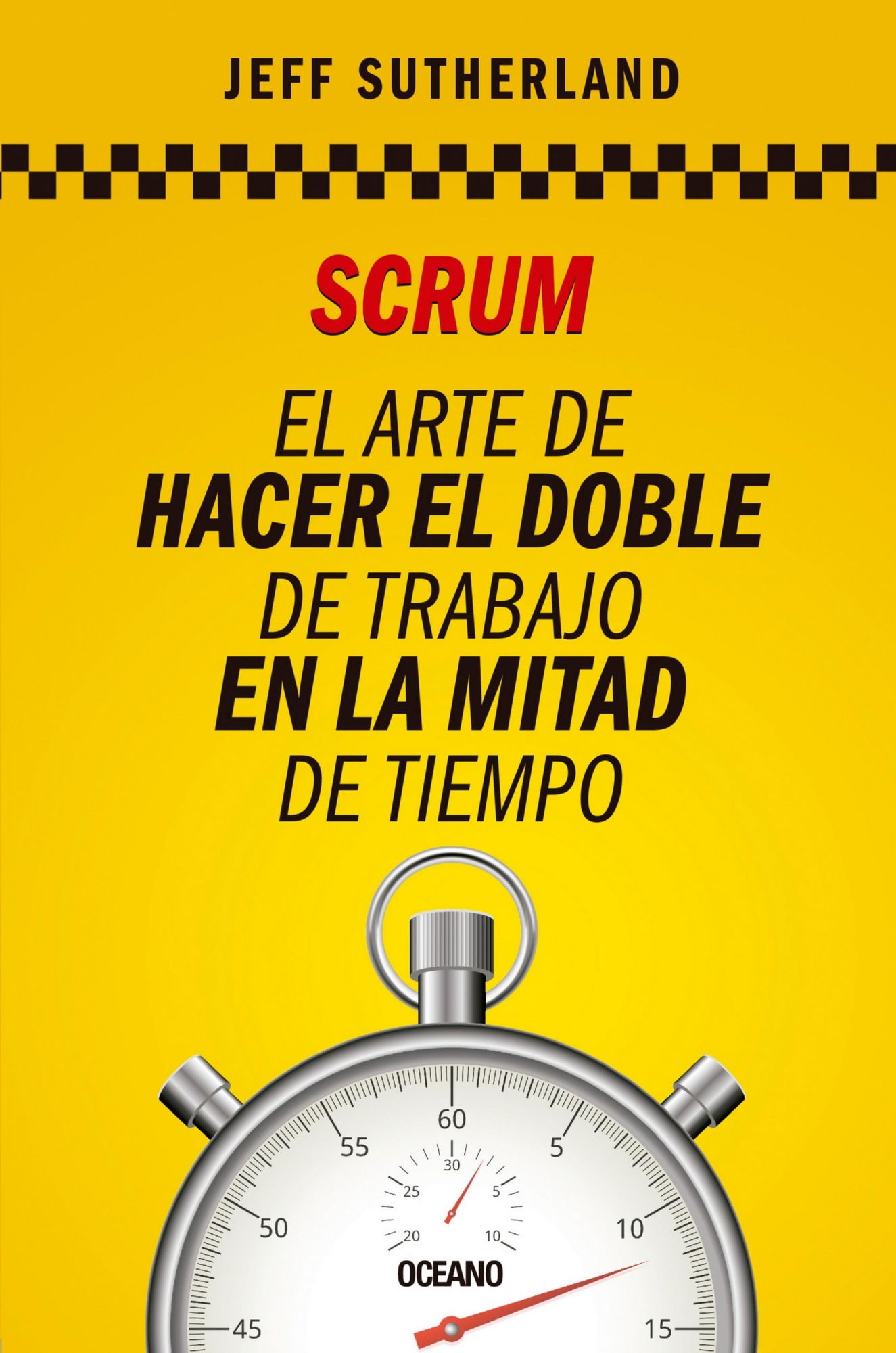 Scrum: El arte de hacer el doble de trabajo en la mitad de tiempo