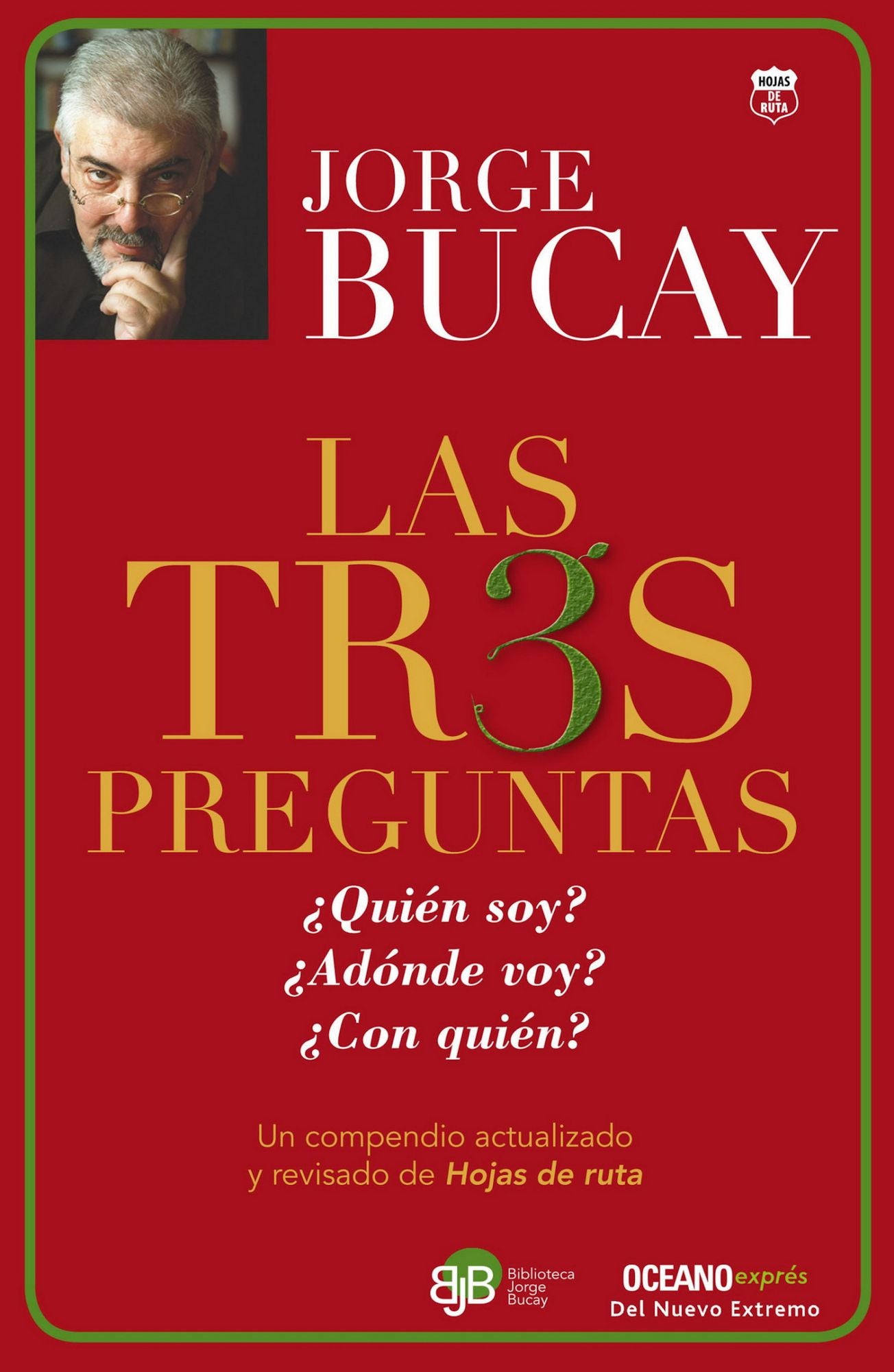 Las tres preguntas : ¿Quién soy? ¿Adónde voy? ¿Con quién?