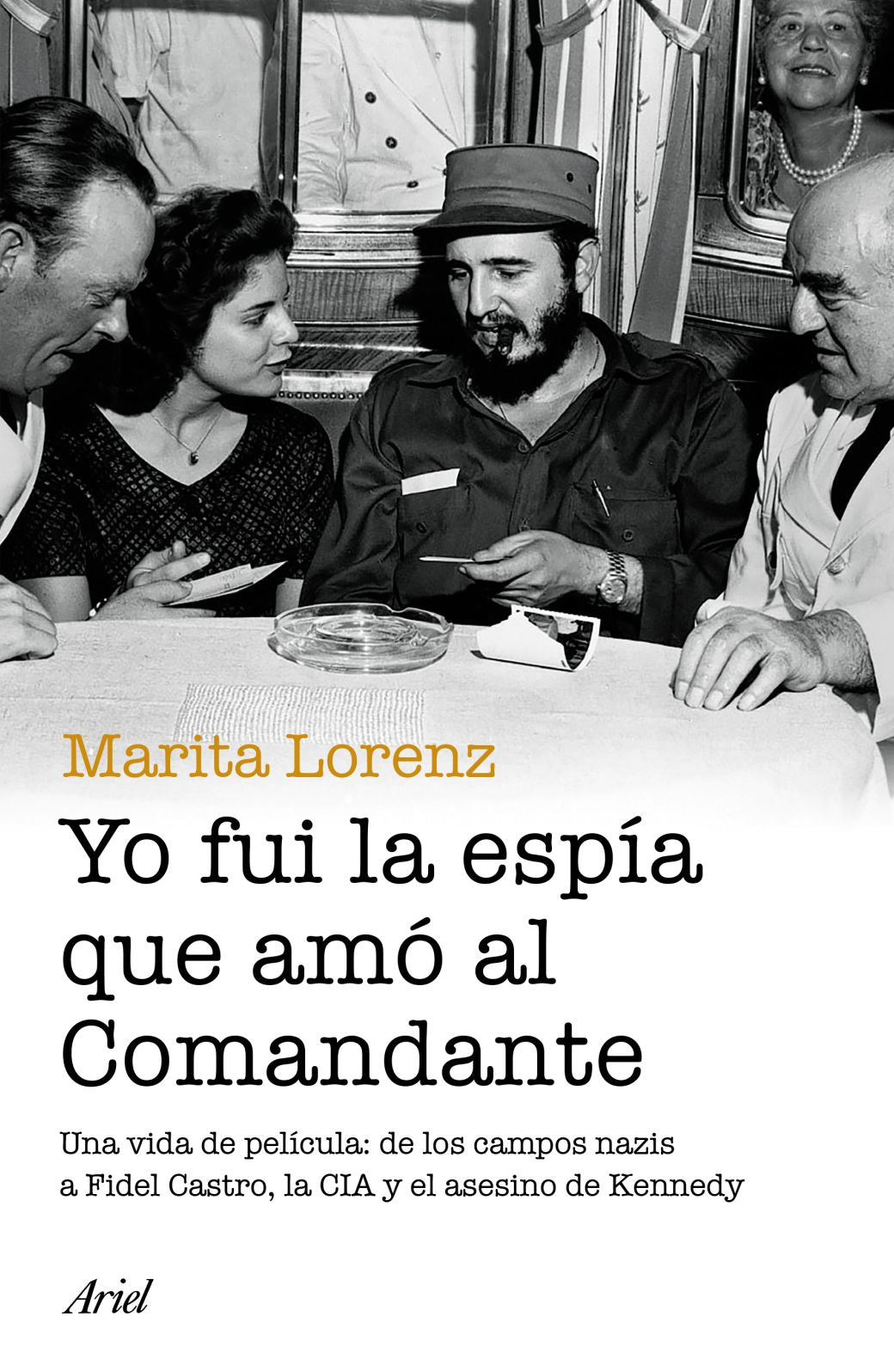 Yo fui la espia que amo al comandante