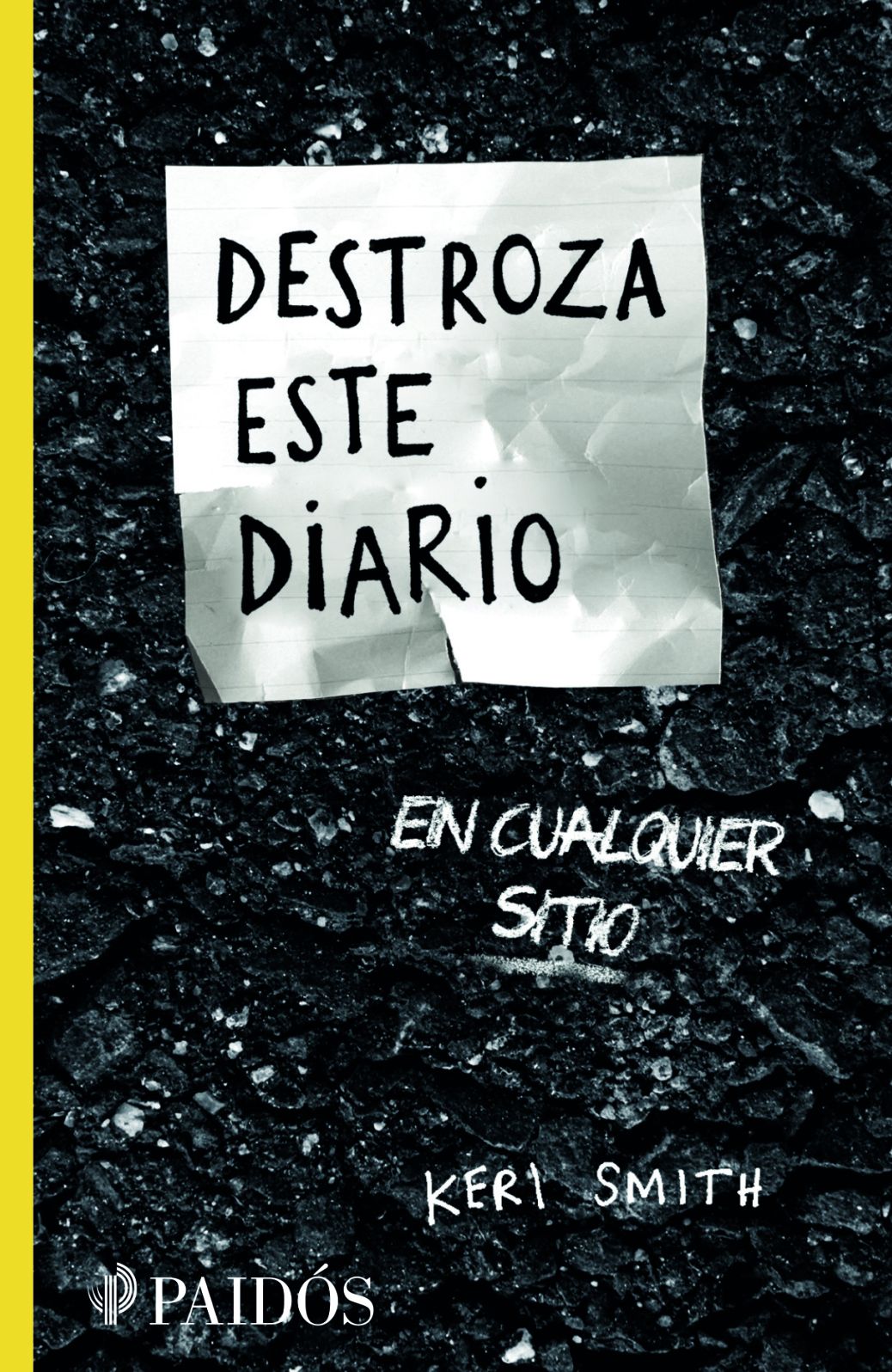 Destroza este diario en cualquier sitio