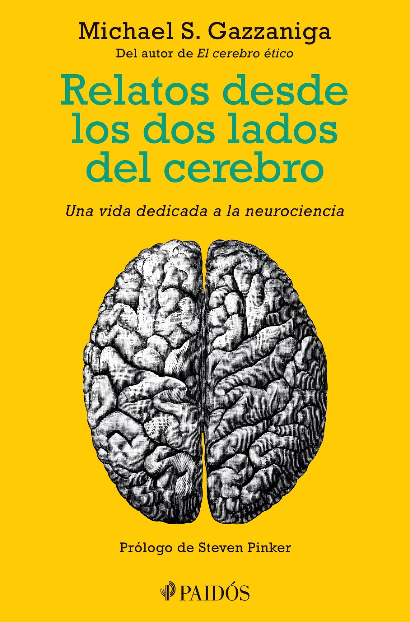 Relatos desde los dos lados del cerebro: Una vida dedicada a la neurociencia