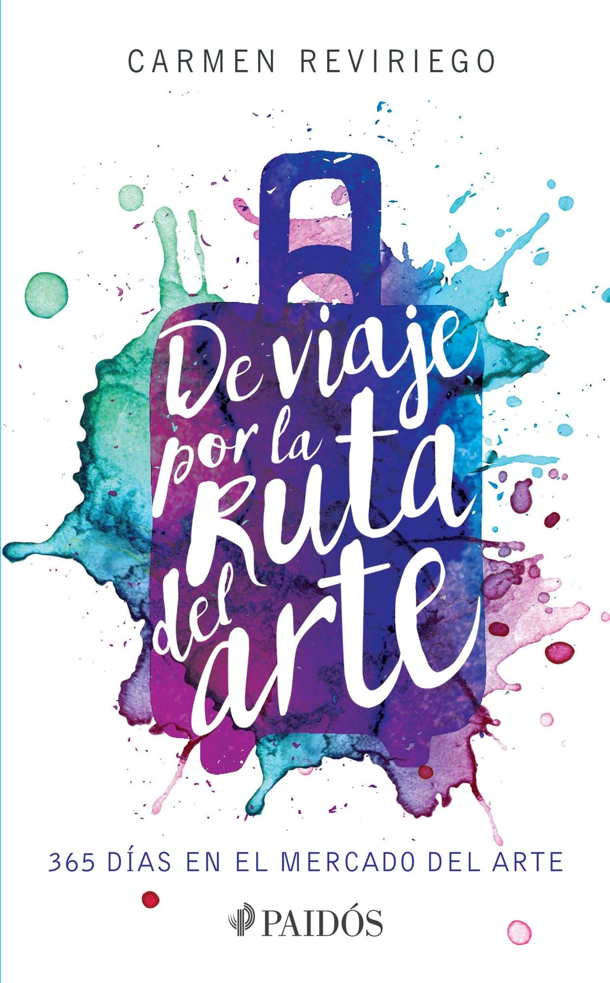 De viaje por la ruta del arte: 365 días en el mercado del arte.