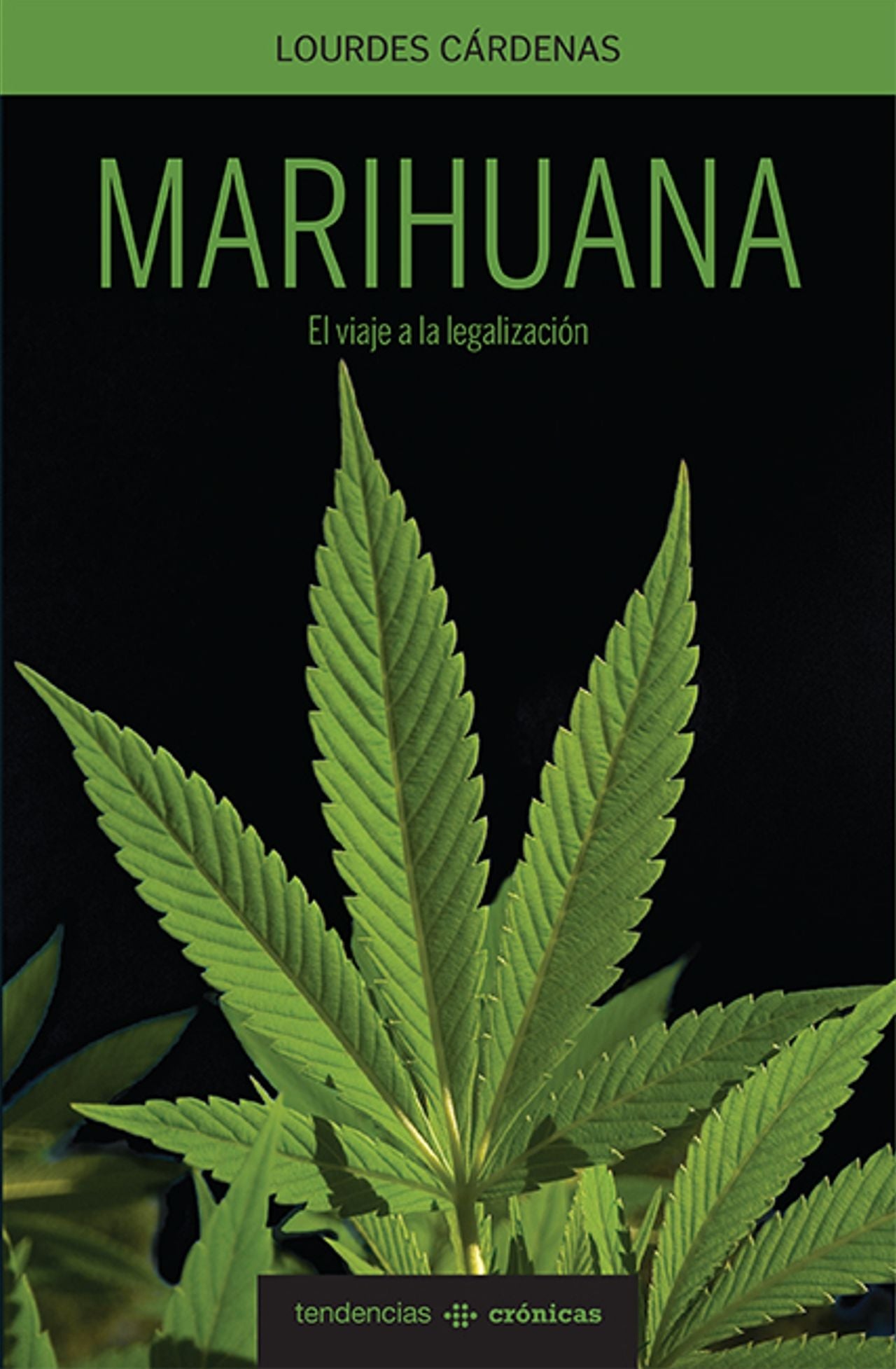 Marihuana, el camino a la legalizacion