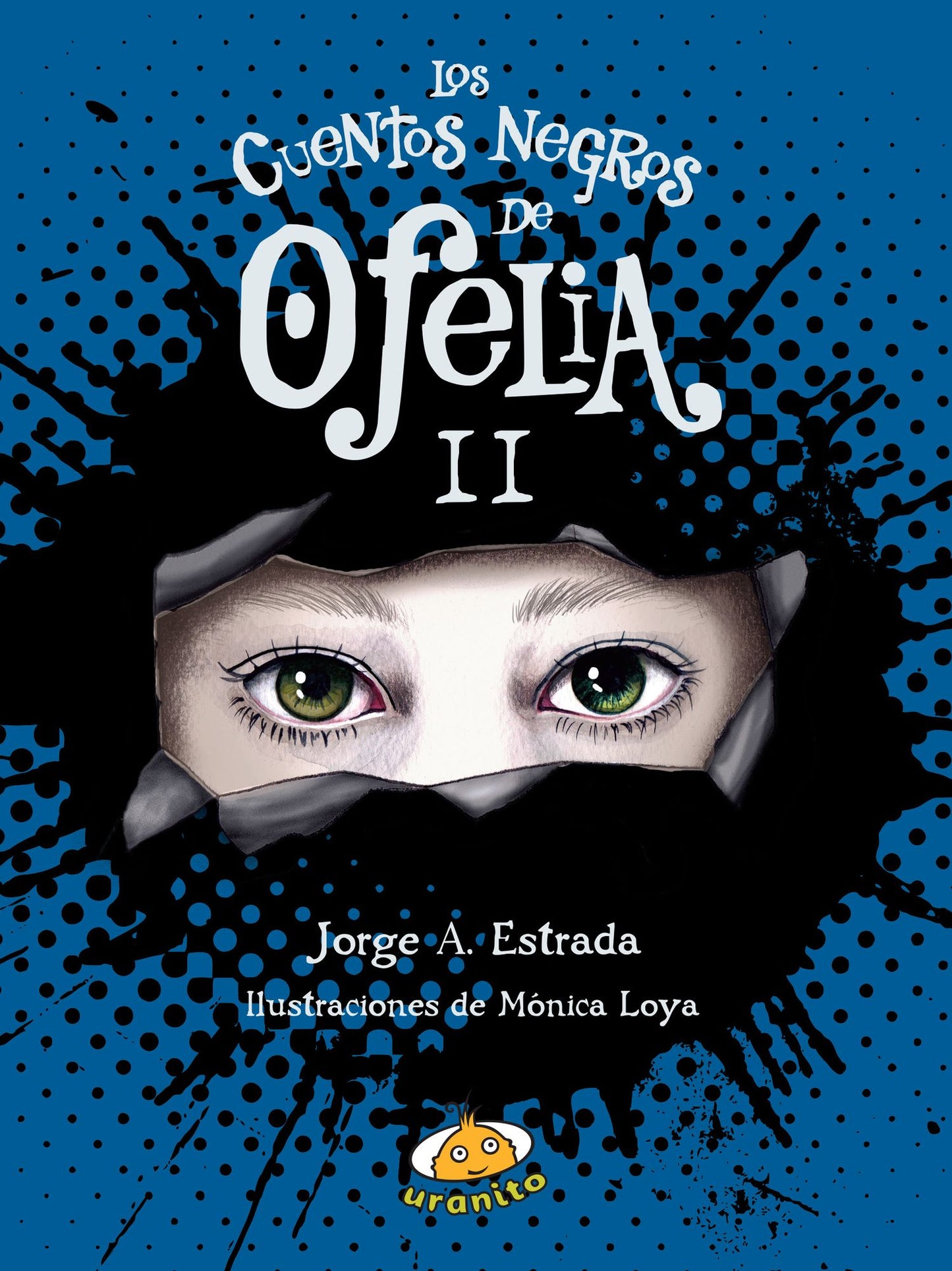 Los Cuentos negros de Ofelia II