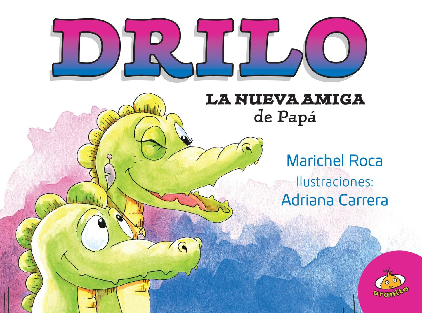 Drilo. La nueva amiga de papa