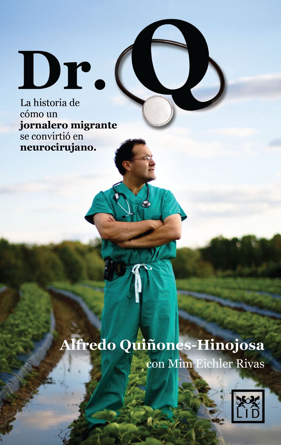Dr. Q: La historia de como un jornalero migrante se convirtio en neurocirujano
