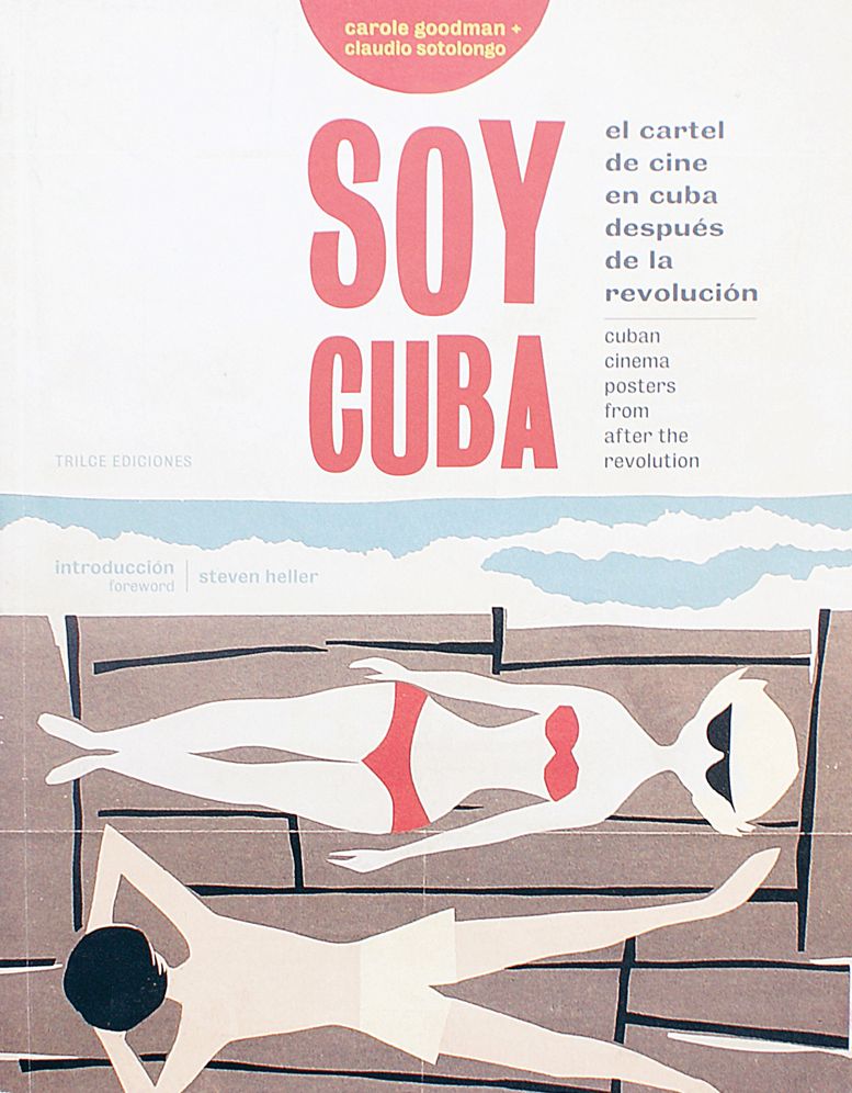 Soy Cuba: Cuban Cinema Posters From After the Revolution