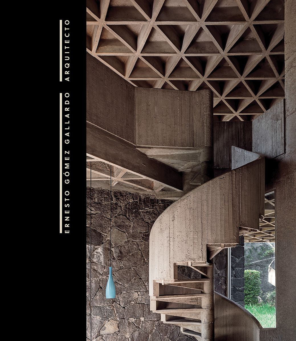 Ernesto Gomez Gallardo: Architect