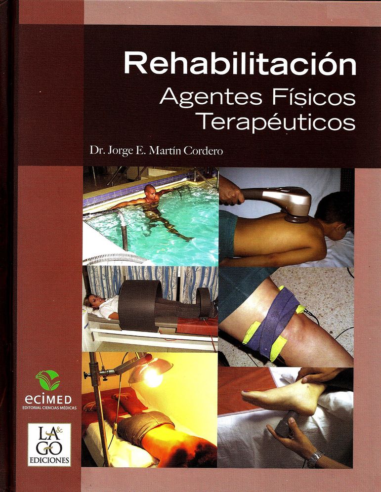 Rehabilitacion. Agentes fisicos terapeuticos