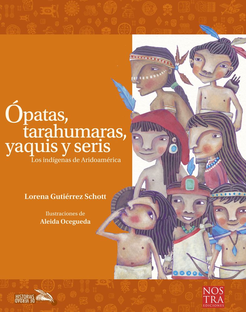 Opatas, Tarahumaras, Yaquis y Seris