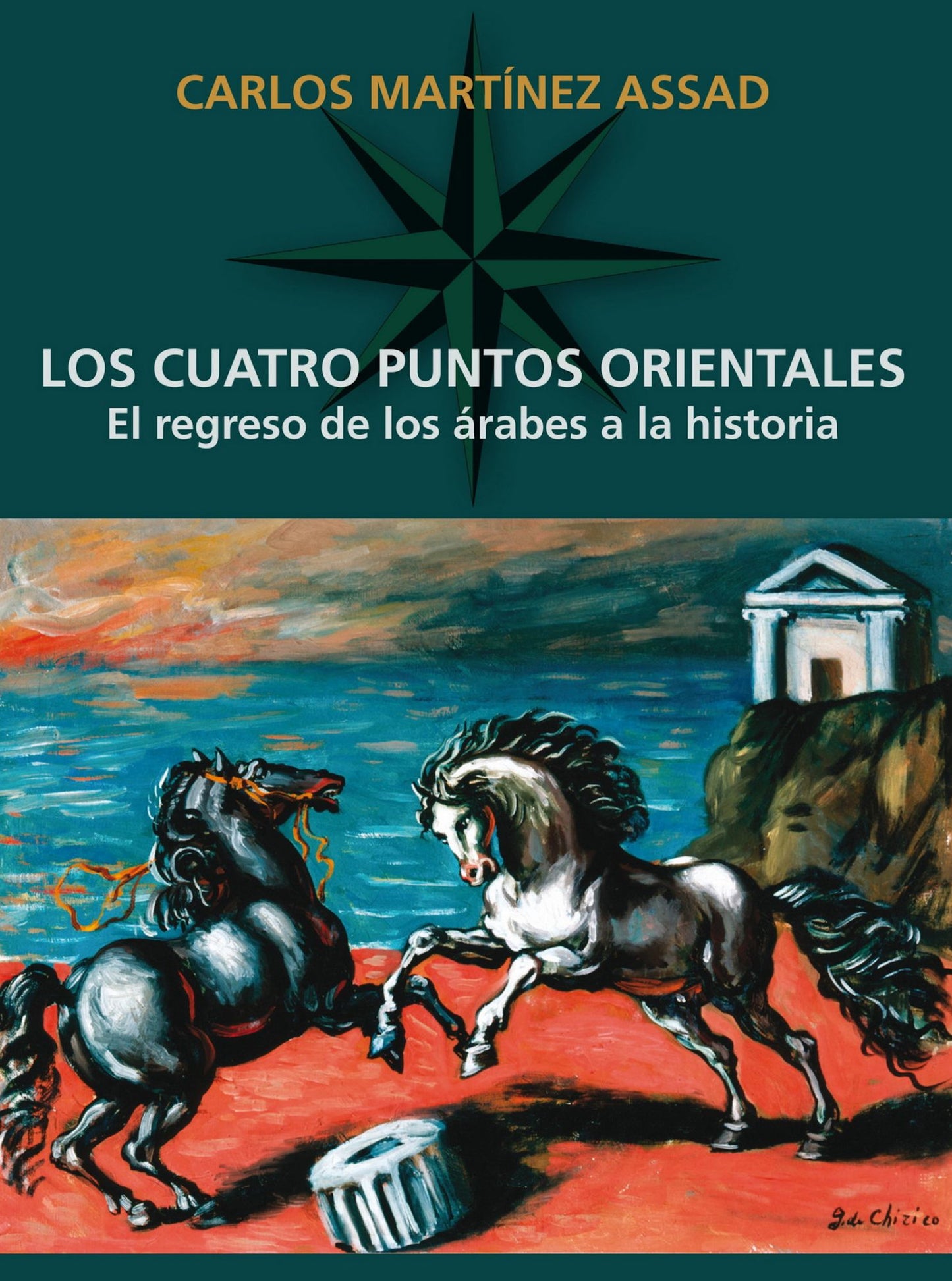 Los cuatro puntos orientales: El regreso de los árabes a la historia